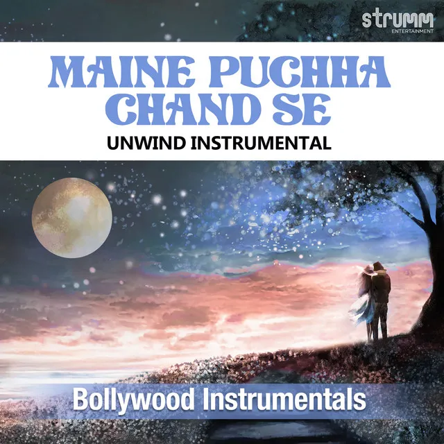 Maine Puchha Chand Se - Unwind Instrumental