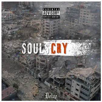 Souls Cry by Deloe