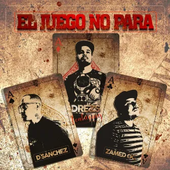 El Juego No Para by Drezs