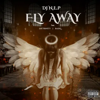 Fly Away (Extended Version) by DJ N.E.P