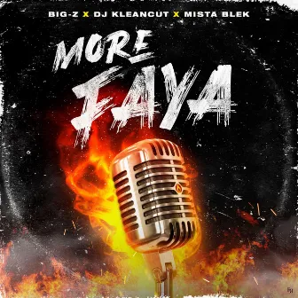 More Faya by Big Z