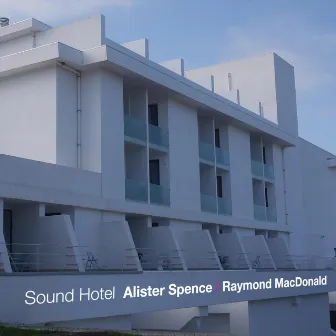 Sound Hotel by Raymond MacDonald