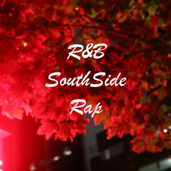 R&B SouthSide Rap by Bee