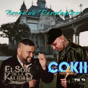 Noche de perdedor by Cokii Puro Power