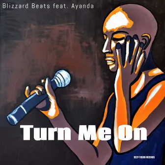 Turn Me On by Ayanda