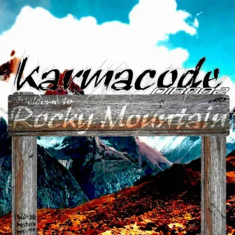 Welcome to Rocky Mountain by Karmacode