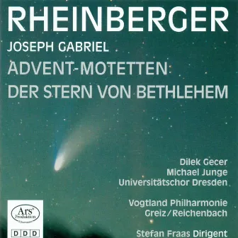 Rheinberger, J.G.: Stern Von Bethlehem (Der) / 9 Advent-Motetten by Stefan Fraas