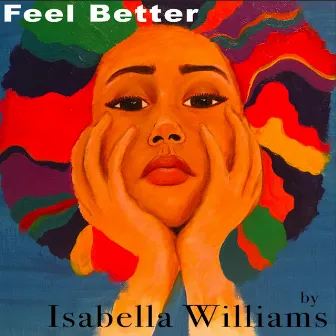 Feel Better by Isabella Williams