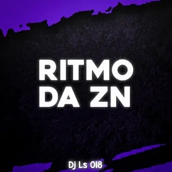 Ritmo da zn by DJ LS 018