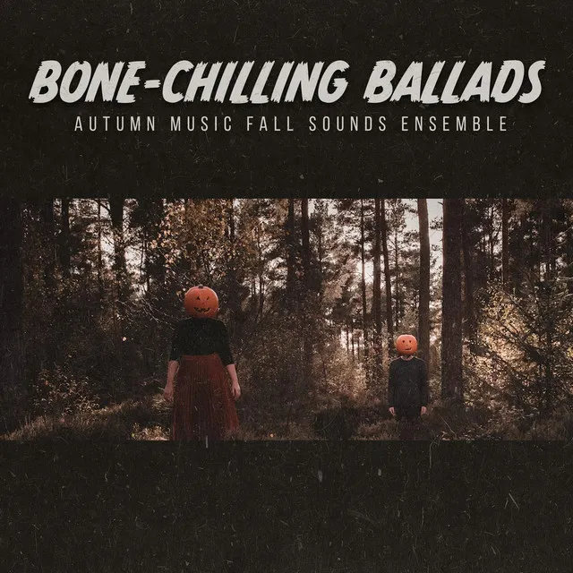 Bone-Chilling Ballads