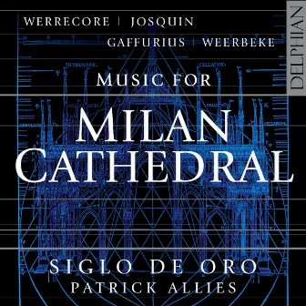 Music for Milan Cathedral by Siglo de Oro