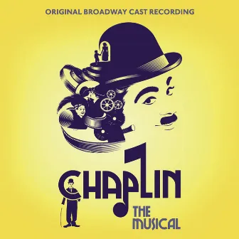 Chaplin: The Musical by Unknown Artist