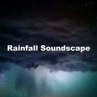 Rainfall Soundscape by Unknown Artist