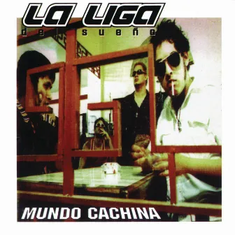 Mundo Cachina by La Liga del Sueño