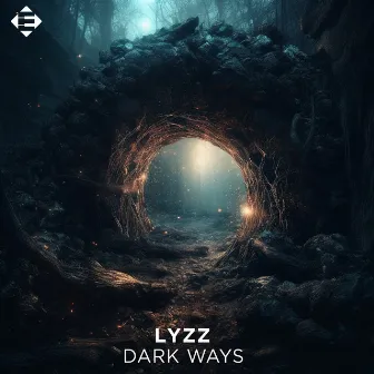 Dark Ways by LYZZ