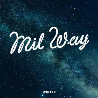 Mil Way by Winter