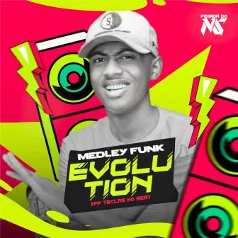 Medley Funk Evolution : Quando Me Atiça / Vai Me Machuca / Bom Dia Princesa / Vou Chacoalhar Minha Xota / Mal Caminho / Sarra pros Bandidos by Pegada do NS