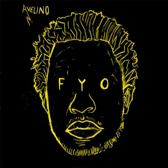 F.Y.O by Avelino