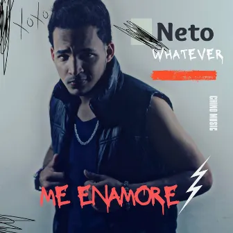 Me enamore by Neto Whatever