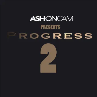 Progress 2 by Ash On Cam