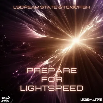 Prepare For Lightspeed by ToxicFish