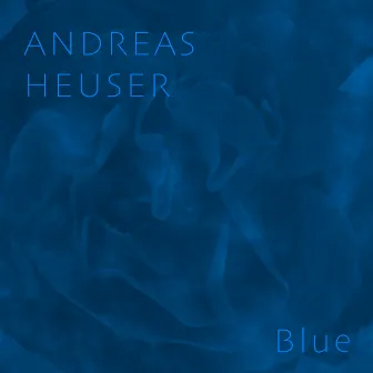 Blue by Andreas Heuser