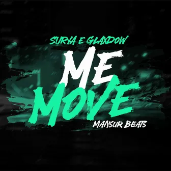 Me Move by MC Surya