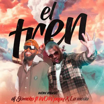 El Tren by DJ Gomeko