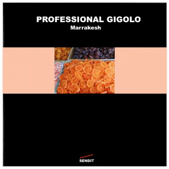 Marrakesh EP by Professional Gigolo