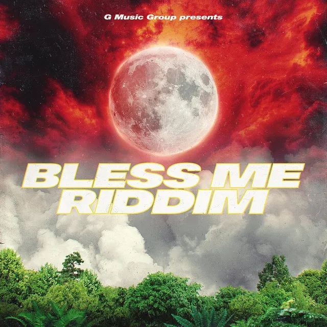 BLESS ME RIDDIM