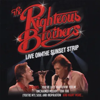 The Righteous Brothers: Live on the Sunset Strip by The Righteous Brothers