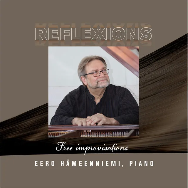 REFLEXIONS Free improvisations