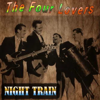 Night Train by The Four Lovers