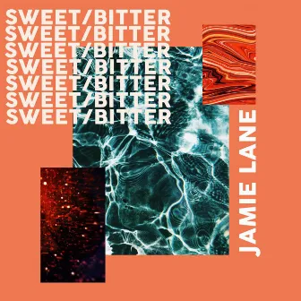 Sweet/Bitter by Jamie Lane