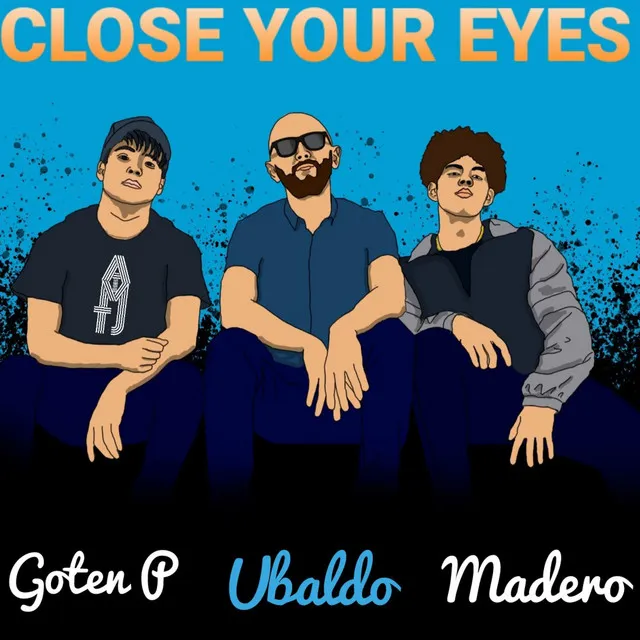 Close Your Eyes