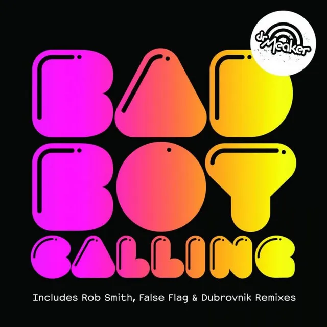 Bad Boy Calling - Radio Edit