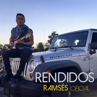 Rendidos by Ramses Oficial