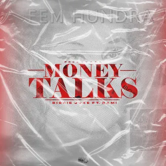 Money Talks by Biggie Juke