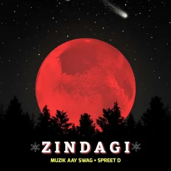 Zindagi by Muzik Aay Swag