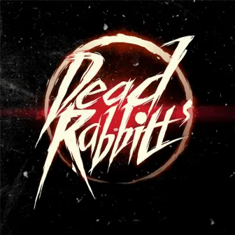 Edge of Reality - Single by Dead Rabbitts