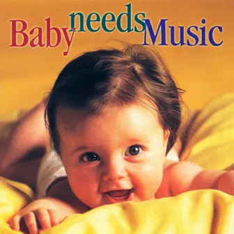 Baby Needs Music by Constantine Orbelian