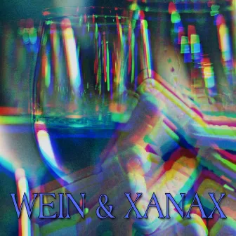 Wein & Xanax by JANIX