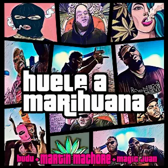 Huele a Marihuana by Martin Machore