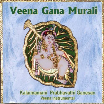 Veena Gana Murali by Kalaimamani Prabhavathi Ganesan