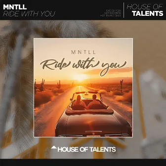 Ride With You by MNTLL