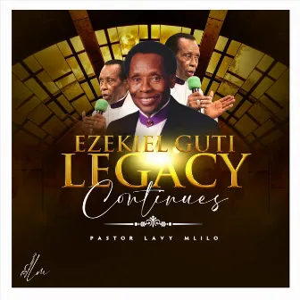 Ezekiel Guti Legacy Continues (Tribute Song) by Pastor Lavy