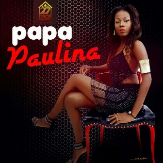 Paulina by Papa