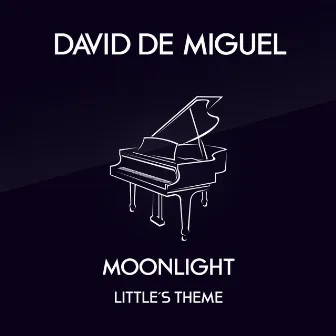 Little´s Theme (from Moonlight) by David de Miguel