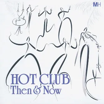 Hot Club Then & Now by Martin Kershaw