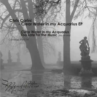 Clear Water In My Acquarius EP by Chris Carini